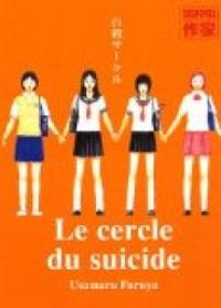 Couverture du livre Le cercle du suicide - Usamaru Furuya