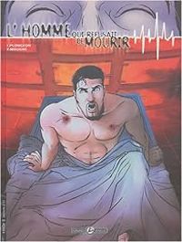 Couverture du livre L'homme qui refusait de mourir - Isabelle Plongeon - Francois Mougne