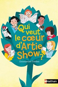 Emmanuel Trédez - Glen Chapron(Illustrations) - Qui veut le coeur d'Artie Show ?