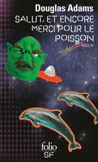 Couverture du livre Salut, et encore merci pour le poisson - Douglas Adams