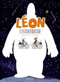 Couverture du livre Léon l'extraterrestre - Chris Stygryt - Pau Valls