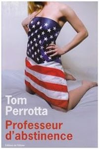 Tom Perrotta - Professeur d'abstinence