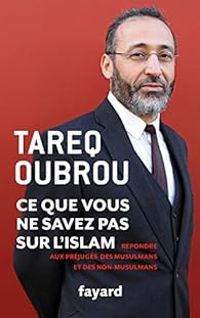 Couverture du livre Ce que vous ne savez par sur l'Islam - Tareq Oubrou