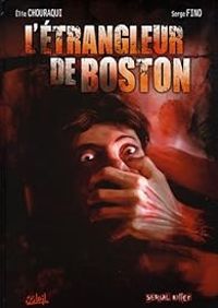 Couverture du livre L'étrangleur de Boston - Lie Chouraqui - Serge Fino