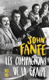 Couverture du livre Les Compagnons de la grappe - John Fante