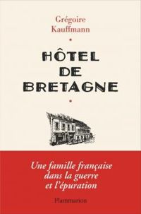 Couverture du livre Hôtel de Bretagne - Gregoire Kauffmann