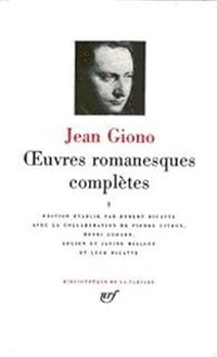 Jean Giono - Oeuvres romanesques complètes