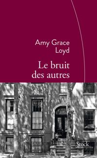 Amy Grace Loyd - Le bruit des autres 