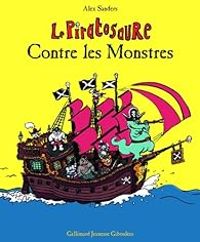 Alex Sanders - Le Piratosaure contre les Monstres