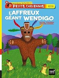 Michel Piquemal - L'affreux géant Wendigo