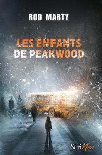 Rod Marty - Les enfants de Peakwood (Imaginaire SF)