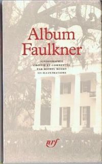 Michel Mohrt - Album William Faulkner