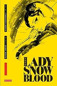 Kazuo Koike - Kazuo Kamimura - Lady Snowblood - Intégrale