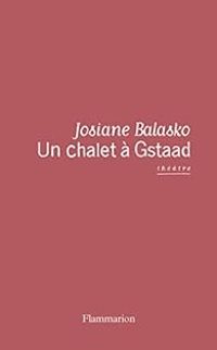 Couverture du livre Un chalet à Gstaad - Josiane Balasko