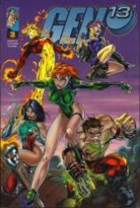 Brandon Choi - Alex Garner - J Scott Campbell - Gen 13, tome 3 