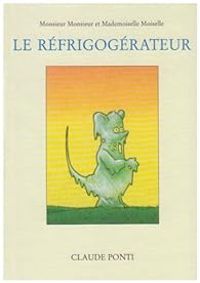 Couverture du livre Le Réfrigogérateur - Claude Ponti