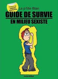 Couverture du livre Guide de survie en milieu sexiste - Blan  - Galou Ii