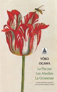 Couverture du livre La Piscine, les abeilles, la grossesse - Yoko Ogawa