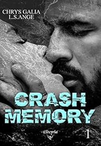 Couverture du livre Crash memory - Ls Ange - Chrys Galia