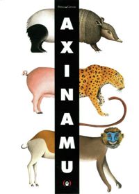 Couverture du livre Axinamu - Francesco Pittau - Bernadette Gervais