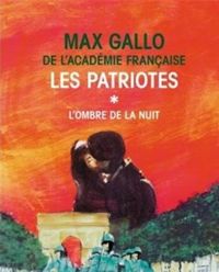 Couverture du livre L'ombre et la nuit - Max Gallo