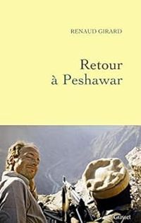 Couverture du livre Retour à Peshawar - Renaud Girard