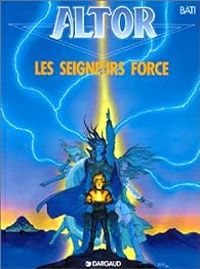 Marc Bati - Les Seigneurs force