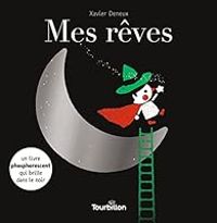 Couverture du livre Mes rêves - Xavier Deneux