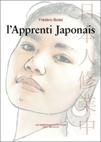 Frédéric Boilet - L'Apprenti Japonais