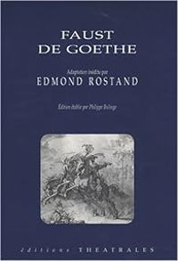 Edmond Rostand - Faust de Goethe