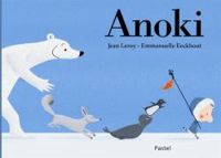 Couverture du livre Anoki - Emmanuelle Eeckhout - Jean Leroy