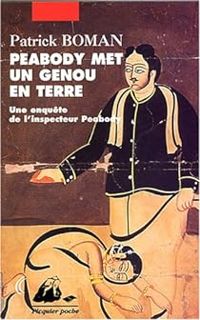 Couverture du livre Peabody met un genou à terre - Patrick Boman