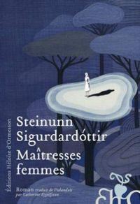 Steinunn Sigurdardottir - Maîtresses femmes