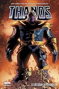 Couverture du livre Le retour de Thanos - Jeff Lemire - Mike Deodato Jr - Germn Peralta