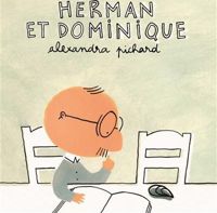 Couverture du livre Herman et Dominique - Alexandra Pichard