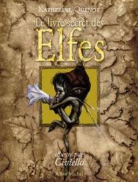 Couverture du livre Le livre secret des Elfes - Katherine Quenot