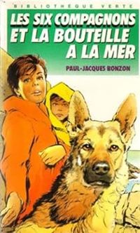 Couverture du livre Les Six Compagnons et la bouteille à la mer - Paul Jacques Bonzon