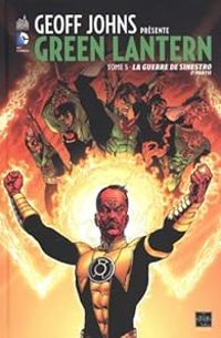 Couverture du livre La guerre de Sinestro (2/2) - Geoff Johns