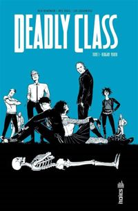 Couverture du livre Deadly Class - Rick Remender - Lee Loughridge - Wes Craig