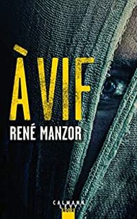 Couverture du livre À vif - Rene Manzor