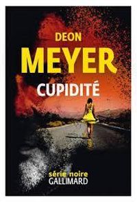 Deon Meyer - Cupidité