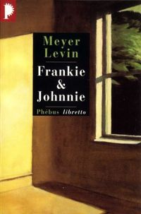 Meyer Levin - Frankie & Johnnie