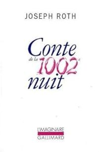 Couverture du livre Conte de la 1002e nuit - Joseph Roth