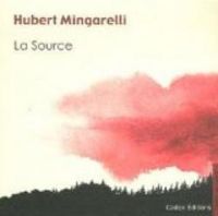 Couverture du livre La Source - Hubert Mingarelli