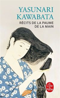 Couverture du livre Récits de la paume de la main - Yasunari Kawabata