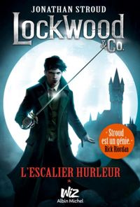 Couverture du livre L'escalier hurleur - Jonathan Stroud