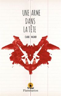 Claire Mazard - Une arme dans la tête