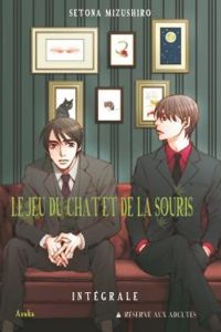 Couverture du livre Le jeu du chat et de la souris, Intégrale : - Setona Mizushiro