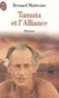 Couverture du livre TAMATA ET L'ALLIANCE. Mémoires - Bernard Moitessier