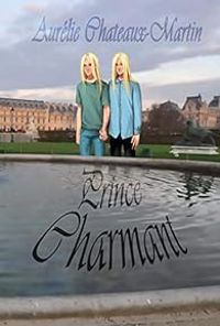 Aurelie Chateaux Martin - Prince charmant